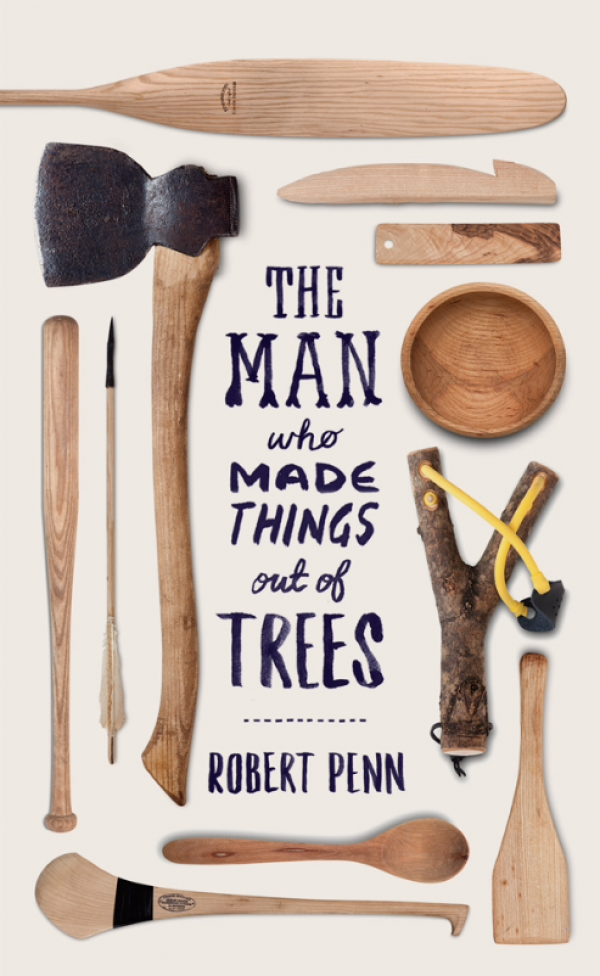 The Man who made things out of Trees